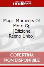 Magic Moments Of Moto Gp [Edizione: Regno Unito] dvd