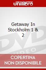 Getaway In Stockholm 1 & 2 dvd