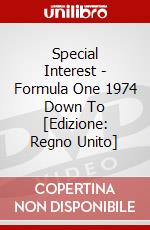 Special Interest - Formula One 1974 Down To [Edizione: Regno Unito] dvd