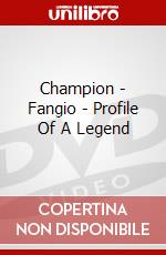 Champion - Fangio - Profile Of A Legend [Edizione: Regno Unito] dvd