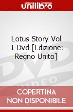Lotus Story Vol 1 Dvd [Edizione: Regno Unito] dvd