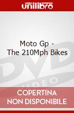 Moto Gp - The 210Mph Bikes dvd