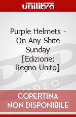 Purple Helmets - On Any Shite Sunday [Edizione: Regno Unito] dvd