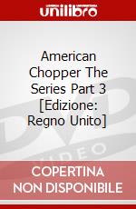American Chopper  The Series  Part 3 [Edizione: Regno Unito] dvd