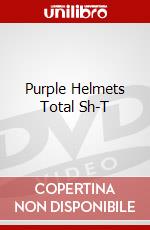 Purple Helmets Total Sh-T dvd