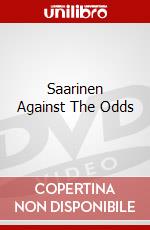 Saarinen Against The Odds dvd
