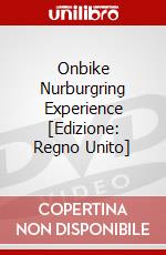 Onbike Nurburgring Experience [Edizione: Regno Unito] dvd