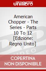 American Chopper - The Series - Parts 10 To 12 [Edizione: Regno Unito] dvd