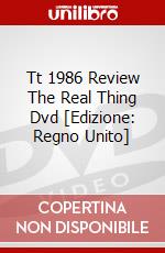 Tt 1986 Review The Real Thing Dvd [Edizione: Regno Unito] dvd