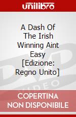 A Dash Of The Irish  Winning Aint Easy [Edizione: Regno Unito] dvd