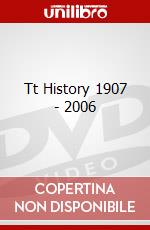 Tt History 1907 - 2006 dvd