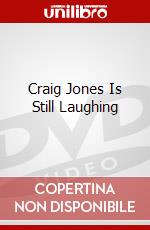 Craig Jones Is Still Laughing dvd
