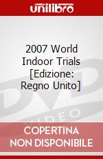 2007 World Indoor Trials [Edizione: Regno Unito] dvd
