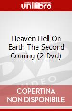 Heaven Hell On Earth The Second Coming (2 Dvd) dvd