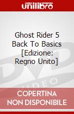 Ghost Rider 5  Back To Basics [Edizione: Regno Unito] dvd