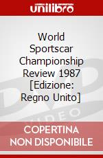 World Sportscar Championship Review 1987 [Edizione: Regno Unito] dvd