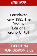 Parisdakar Rally 1985 The Review [Edizione: Regno Unito] dvd