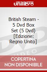 British Steam - 5 Dvd Box Set (5 Dvd) [Edizione: Regno Unito] dvd