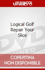 Logical Golf Repair Your Slice dvd