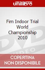 Fim Indoor Trial World Championship 2010 dvd