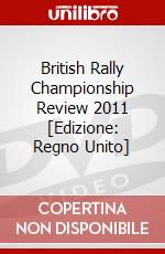 British Rally Championship Review 2011 [Edizione: Regno Unito] dvd