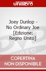 Joey Dunlop - No Ordinary Joe [Edizione: Regno Unito] dvd