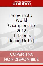 Supermoto World Championship 2012 [Edizione: Regno Unito] dvd