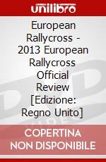 European Rallycross - 2013 European Rallycross Official Review [Edizione: Regno Unito] dvd