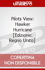 Pilots View: Hawker Hurricane [Edizione: Regno Unito] dvd