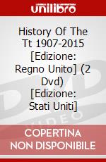 History Of The Tt 1907-2015 [Edizione: Regno Unito] (2 Dvd) [Edizione: Stati Uniti] dvd