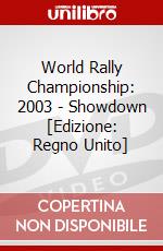 World Rally Championship: 2003 - Showdown [Edizione: Regno Unito] dvd