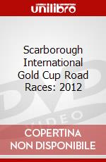 Scarborough International Gold Cup Road Races: 2012 dvd