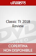Classic Tt 2018 Review dvd