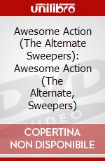 Awesome Action (The Alternate Sweepers): Awesome Action (The Alternate, Sweepers) dvd