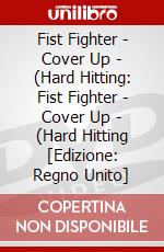 Fist Fighter - Cover Up - (Hard Hitting: Fist Fighter - Cover Up - (Hard Hitting [Edizione: Regno Unito] dvd