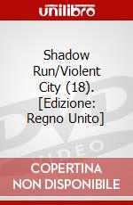 Shadow Run/Violent City (18). [Edizione: Regno Unito] dvd