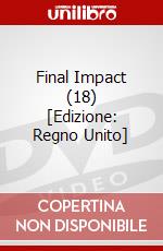Final Impact (18) [Edizione: Regno Unito] dvd