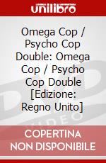 Omega Cop / Psycho Cop Double: Omega Cop / Psycho Cop Double [Edizione: Regno Unito] dvd