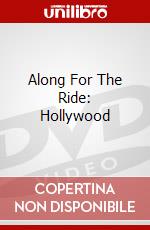 Along For The Ride: Hollywood dvd