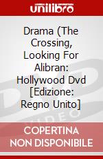 Drama (The Crossing, Looking For Alibran: Hollywood Dvd [Edizione: Regno Unito] dvd