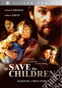 To Save The Children dvd