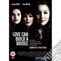 Love Can Build A Bridge dvd
