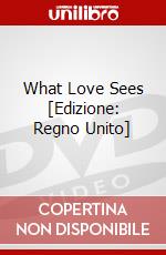 What Love Sees [Edizione: Regno Unito] dvd