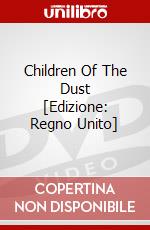Children Of The Dust [Edizione: Regno Unito] dvd