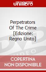 Perpetrators Of The Crime [Edizione: Regno Unito] dvd
