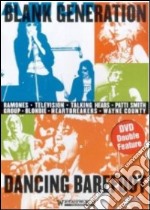 Blank Generation. Dancing Barefoot dvd