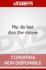 Mp da last don the movie dvd