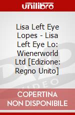 Lisa Left Eye Lopes - Lisa Left Eye Lo: Wienerworld Ltd [Edizione: Regno Unito] dvd