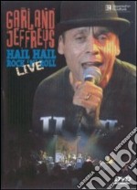 Garland Jeffreys. Hail Hail Rock'n'Roll Live dvd