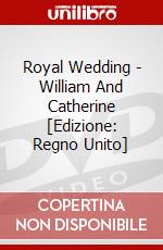 Royal Wedding - William And Catherine [Edizione: Regno Unito] dvd